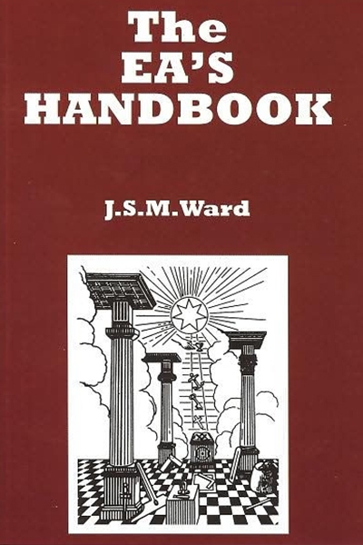 The Entered Apprentice Handbook - J.S.M. Ward